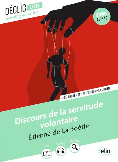 Discours de la servitude volontaire – Étienne de La Boétie, illustré par Elléa Bird, étude de Cécile Cathelin sur la liberté et le pouvoir - Livre