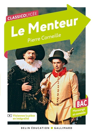 Le Menteur Bac 2027 – Pierre Corneille – Classico Lycée – Mensonge et comédie – Livre d’occasion - Livre