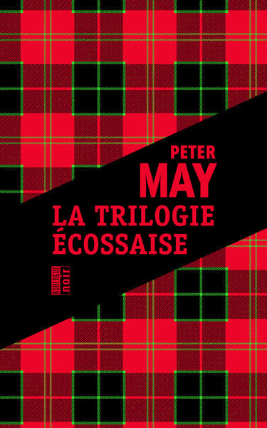 La trilogie écossaise - Peter May - livre