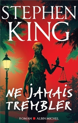 Ne jamais trembler - Stephen King - Livre