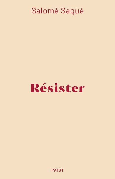 Résister - Salomé Saqué - Livre