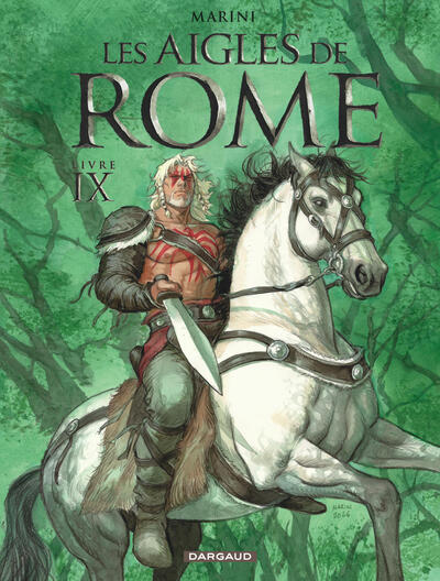 Les Aigles de Rome Tome 9 – Livre IX – Enrico Marini, bande dessinée historique sur la Rome antique, les rivalités politiques et les combats de pouvoir - Livre BD