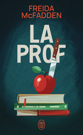 Roman thriller psychologique  La Prof – Freida McFadden – suspense domestique addictif - Livre