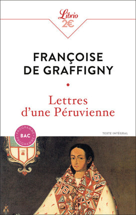 Lettres d’une Péruvienne – Françoise de Graffigny – Bac 2027, roman épistolaire, littérature française et étude au lycée - Livre