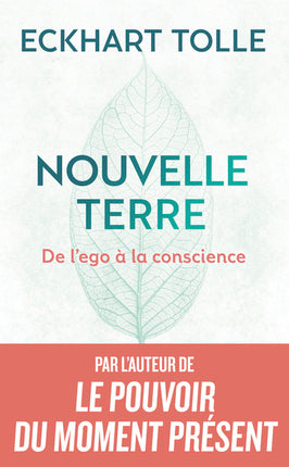 Nouvelle Terre – De l’ego à la conscience – Eckhart Tolle – Développement personnel et spiritualité d’occasion - Livre