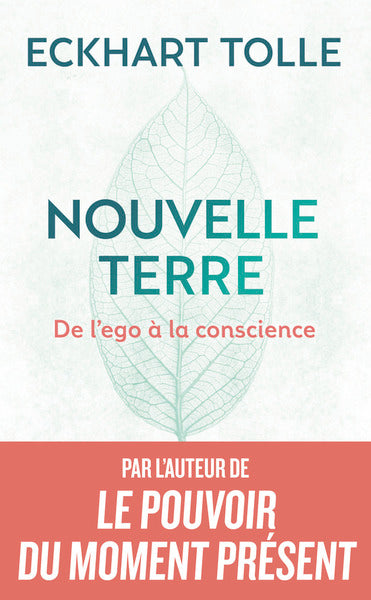 Nouvelle Terre – De l’ego à la conscience – Eckhart Tolle – Développement personnel et spiritualité d’occasion - Livre