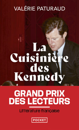 La Cuisinière des Kennedy - Valérie Paturaud - Roman historique inspiré d'une histoire vraie - Livre