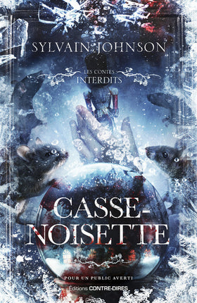 Casse-Noisette - Les contes interdits - Sylvain Johnson - livre