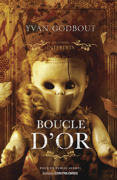 Les Contes interdits Boucle d'or Yvan Godbout Roman d'horreur psychologique - Livre