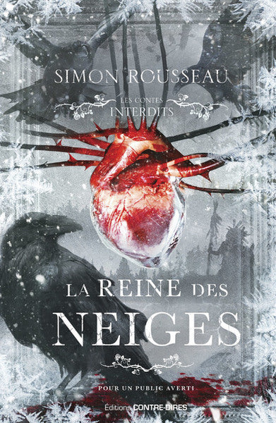 Les contes interdits – La Reine des neiges – Simon Rousseau roman horreur thriller revisite conte Andersen sombre légende glace - Livre