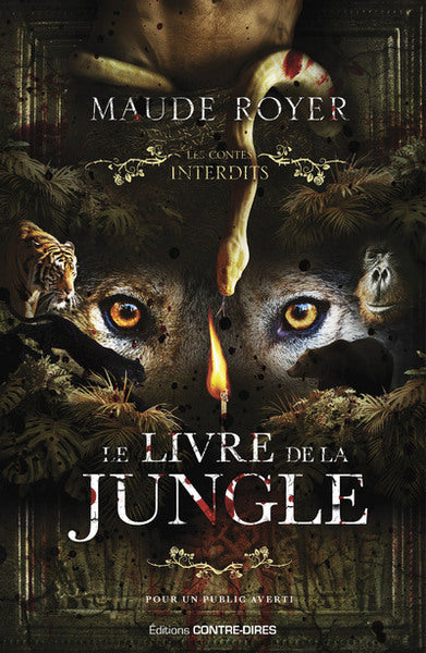 Les Contes interdits Le Livre de la jungle Maude Royer Roman d'horreur psychologique - Livre