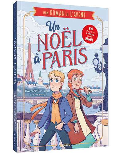 Mon roman de l’Avent – Un Noël à Paris de Gwenaële Barussaud et Laura Hommay : roman jeunesse de Noël, magie des fêtes et aventure dans la capitale - Livre