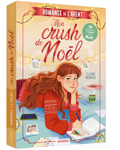 Romance de l’Avent – Mon crush de Noël de Claire Renaud et Amandine Lebois : romance jeunesse, coup de cœur amoureux et magie des fêtes - Livre