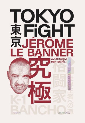 Tokyo fight - Jérôme Le Banner - livre