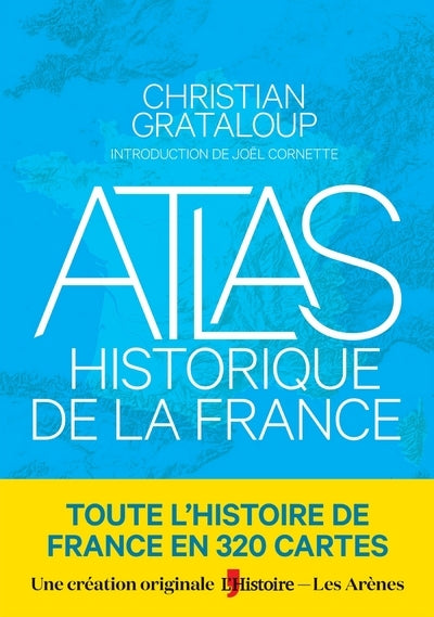 Atlas historique de la France - Christian Grataloup - livre