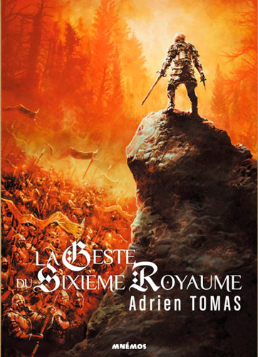 La geste du sixieme royaume - Adrien Tomas - livre