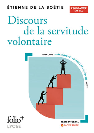 Discours de la servitude volontaire – Étienne de La Boétie – Bac 2026, littérature classique et préparation au français au lycée - Livre