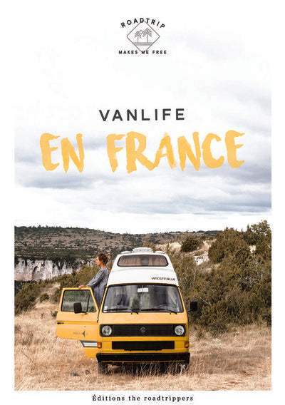 Vanlife en France – Camille Visage – guide road trip van aménagé et itinéraires France - Livre
