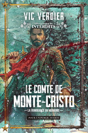 Le Comte de Monte-Cristo – Vic Verdier, réécriture sombre et contemporaine du classique d’Alexandre Dumas, vengeance, trahison et dystopie - Livre
