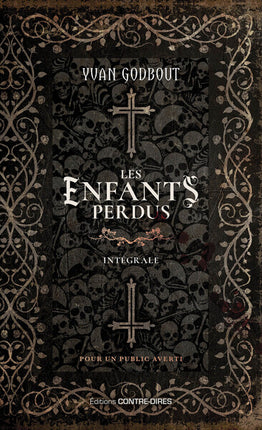 Les enfants perdus – Version Luxe – Yvan Godbout – Roman fantastique horrifique autour d’une sombre prophétie - Livre