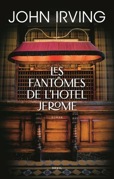 Die Geister des Hotel Jerome - John Irving - 2024 - neues Buch