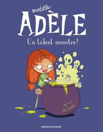 Mortelle Adèle – Band 6 – Ein monströses Talent! - Herr Tan - Neues Buch