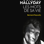 Johnny Hallyday The Words of His Life - Bernard Pascuito - 2024 - neues Buch