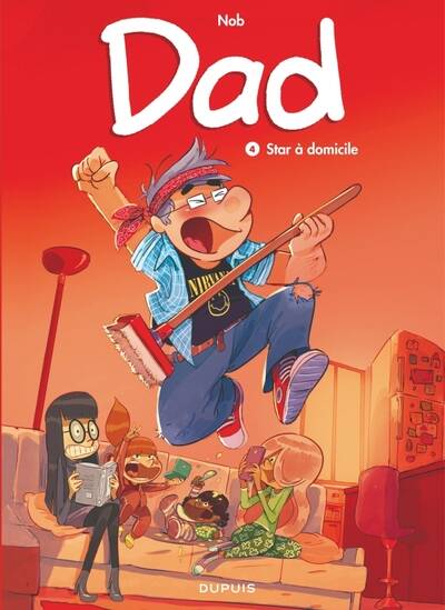 Dad - Tome 4 - Star à domicile - Nob - livre BD