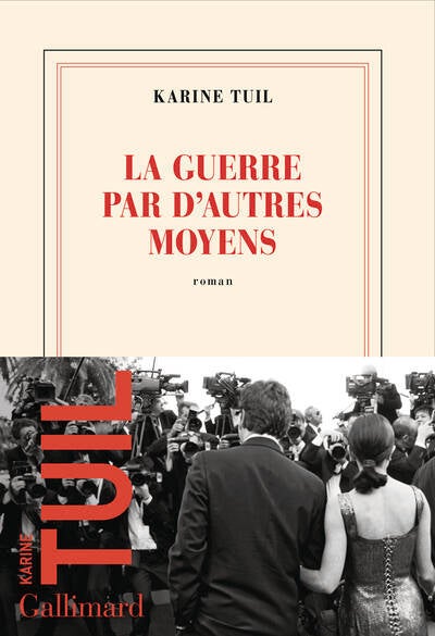 War by Other Means - Karine Tuil - 2025 - book