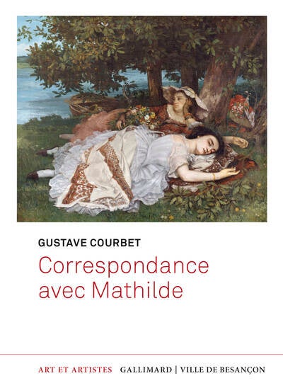 Correspondence with Mathilde - Gustave Courbet - new book