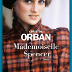 Mademoiselle Spencer - Christine Orban - livre