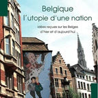 Belgien: Die Utopie einer Nation – Thomas Beaufils – Neues Buch