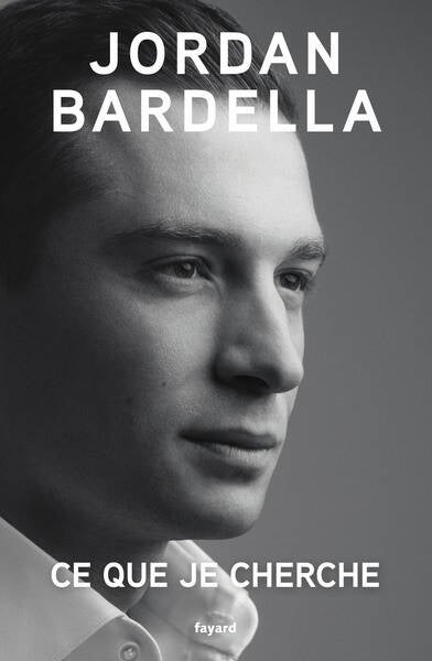 Was ich suche - Jordan Bardella - 2024 - Buch
