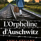 L'orpheline d'Auschwitz - Anna Stuart - 2025 - Livre