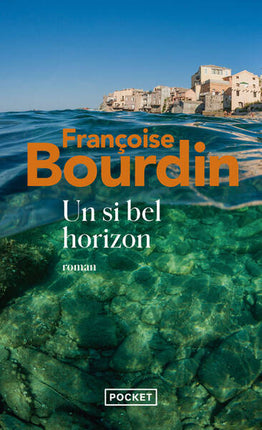 Un si bel horizon - Françoise Bourdin - livre