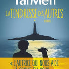 La Tendresse des autres - Sophie Tal Men - 2025 - livre