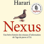 Nexus Französische Version Eine kurze Geschichte der Informationsnetzwerke, von der Steinzeit bis zur KI – Yuval Noah Harari – 2024 – neues Buch