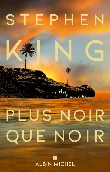 Plus noir que noir - Stephen King - livre