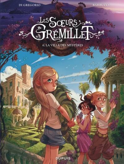 Les sœurs Grémillet - Tome 6 - La villa des mystères - Di Gregorio Giovanni - 2024 - livre neuf BD