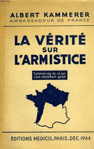 La vérité sur l'armistice - Albert Kammerer - Livre