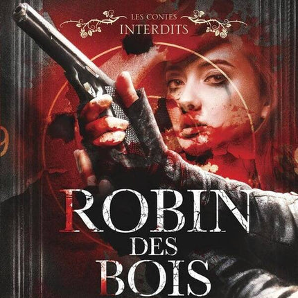 Roman adulte dark fantasy thriller réécriture conte Robin des Bois Les contes interdits Simon Rousseau - livre