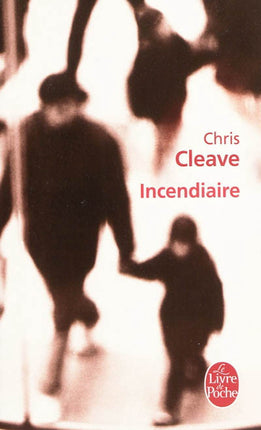 Incendiary - Chris Cleave - book