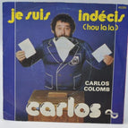 Ich bin unentschlossen - Carlos - 45 U/min Vinyl-Schallplatte