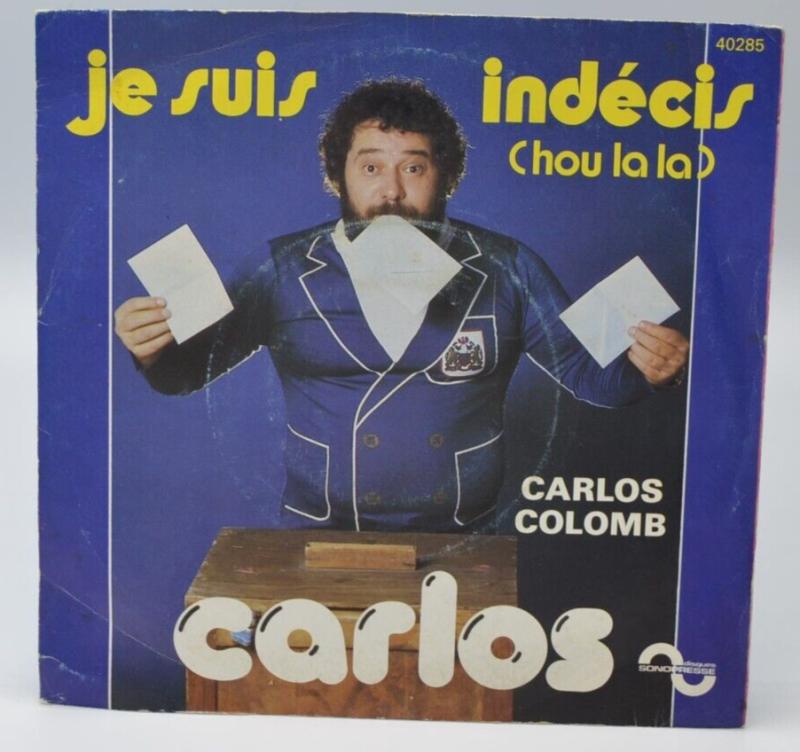 Ich bin unentschlossen - Carlos - 45 U/min Vinyl-Schallplatte