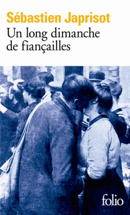 Un long dimanche de fiançailles – roman historique Première Guerre mondiale amour et mystère – Sébastien Japrisot - livre