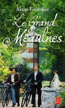 Le Grand Meaulnes – roman classique français d’aventure et de jeunesse Alain-Fournier occasion - Livre