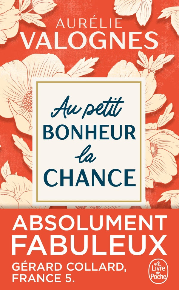 Au petit bonheur la chance Aurélie Valognes livre occasion – roman contemporain humour famille émotions tendresse - livre