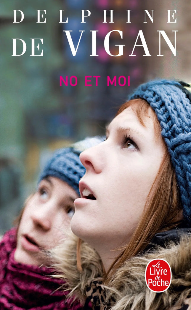 No and Me - Delphine de Vigan - 2009 - book