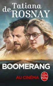 Roman contemporain secrets de famille Drame émotionnel Boomerang – Tatiana de Rosnay - livre
