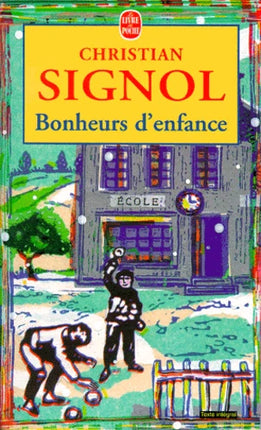 Bonheurs d’enfance - Christian Signol - Roman français émouvant - livre